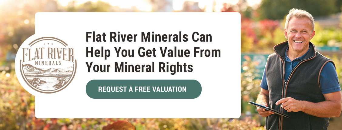 Flat River Minerals Can Help You Get Value From Your Mineral Rights