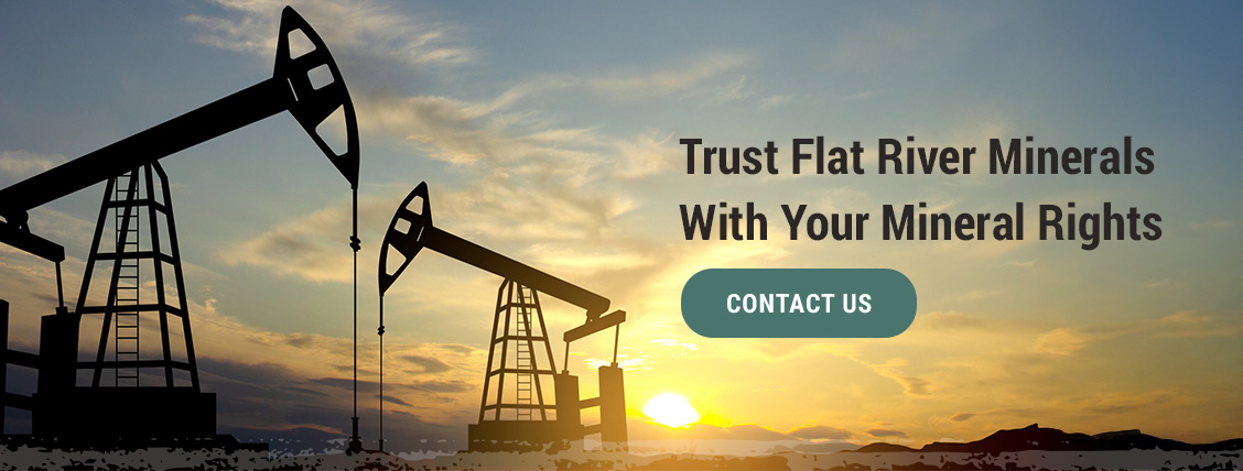 Trust Flat River Minerals With Your Mineral Rights